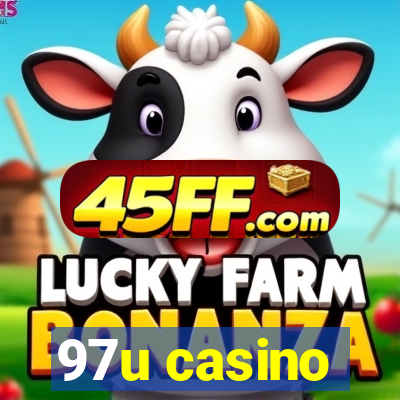 97u casino